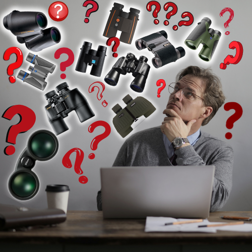 Which Binoculars are best for me?