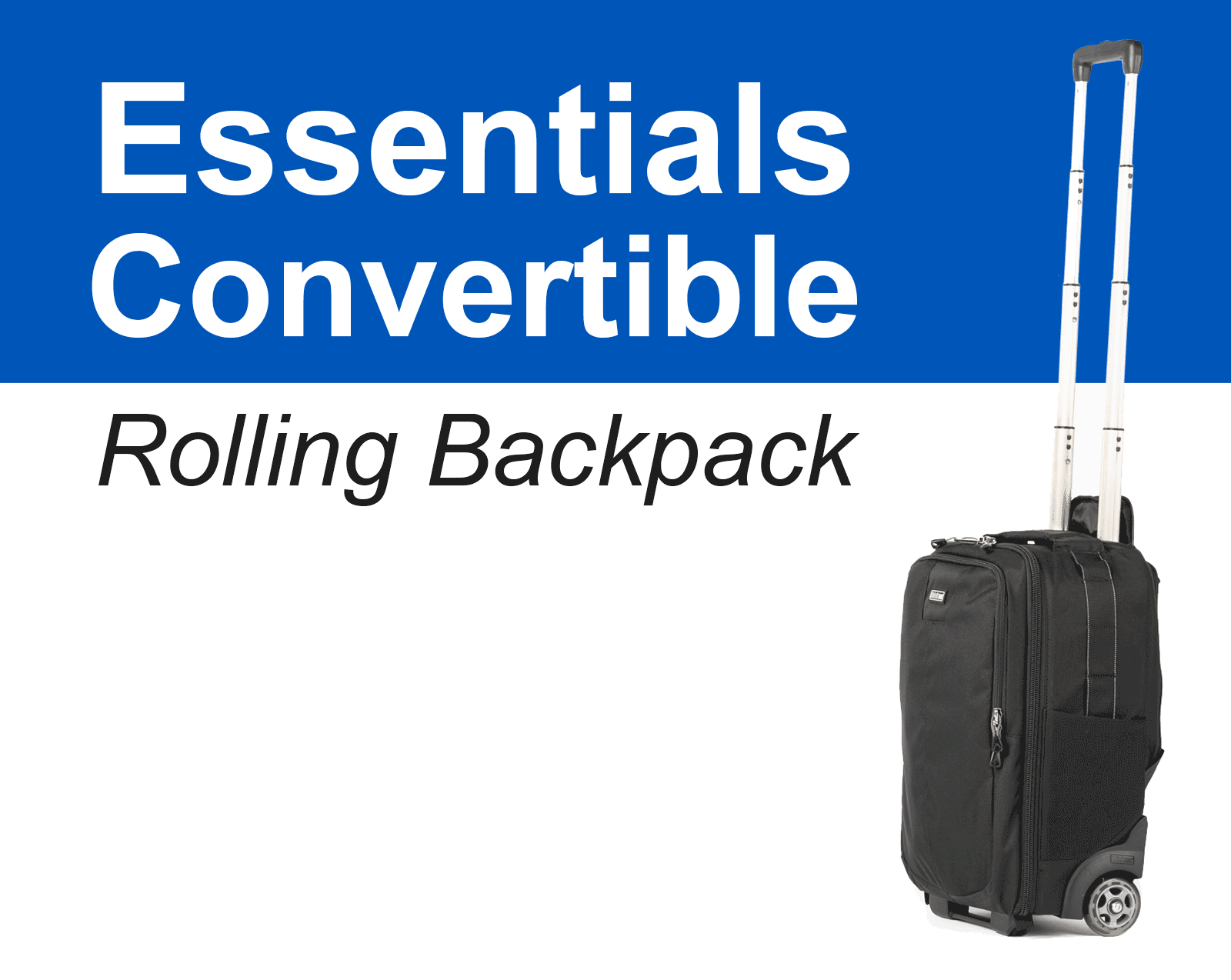 ThinkTank Photo Essentials Convertible Rolling Camera Backpack